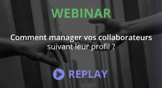 Comment manager vos collaborateurs suivant leur profil